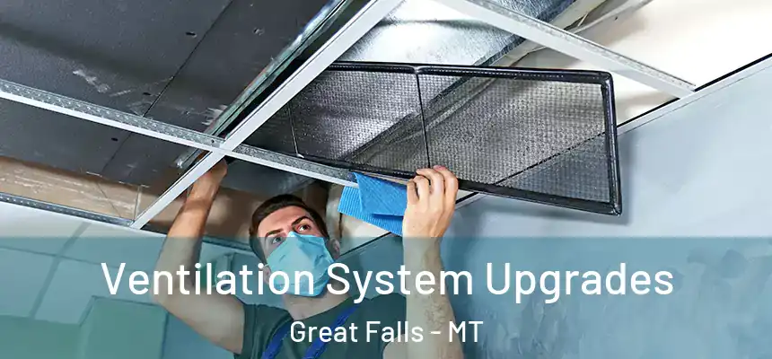  Ventilation System Upgrades Great Falls - MT